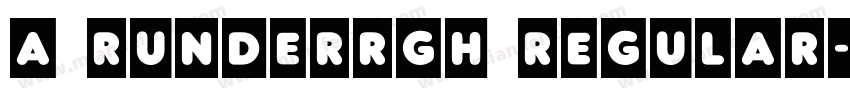 a RunderRgh Regular字体转换